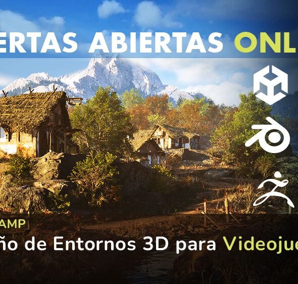 Puertas Abiertas Abril 2026 – Bootcamp Diseño de entornos 3D para Videojuegos